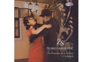 ZELJKO SAMARDZIC- Ja kunem se u ljubav, 2008 (CD) -